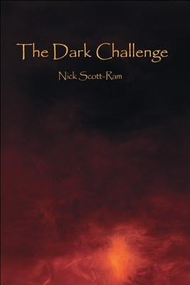 The Dark Challenge by Scott-Ram, Nick