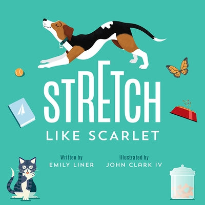 Stretch Like Scarlet by Liner, Emily