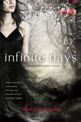 Infinite Days by Maizel, Rebecca