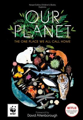 Our Planet: The One Place We All Call Home by Attenborough, Sir David