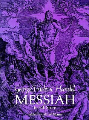 Messiah in Full Score by Handel, George Frideric