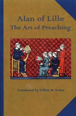 The Art of Preaching, Volume 23 by Alanus