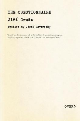 Questionaire: Or Prayer for a Town and a Friend by Grusa, Jiri