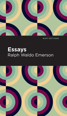 Essays by Emerson, Ralph Waldo