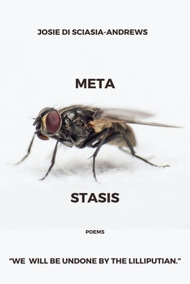 Metastasis: Poetry by Di Sciascio-Andrews, Josie