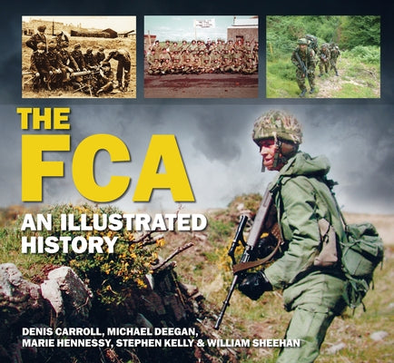 The Fca: An Illustrated History by Carroll, Denis