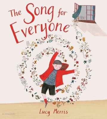The Song for Everyone by Morris, Lucy