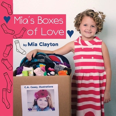 Mia's Boxes of Love by Clayton, Mia
