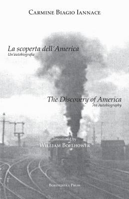 The Discovery of America: An Autobiography by Iannace, Carmine Biagio