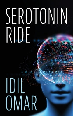 Serotonin Ride by Omar, IDIL