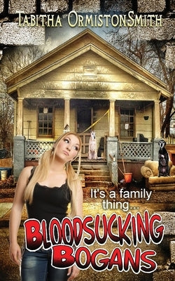 Bloodsucking Bogans by Ormiston-Smith, Tabitha