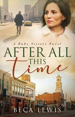 After All This Time by Lewis, Beca