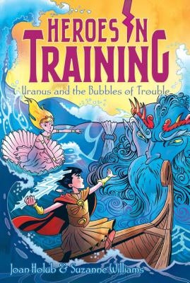 Uranus and the Bubbles of Trouble, Volume 11 by Holub, Joan