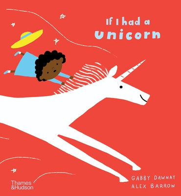 If I Had a Unicorn by Barrow, Alex