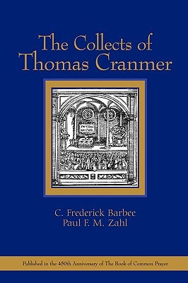 The Collects of Thomas Cranmer by Zahl, Paul F. M.
