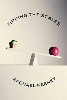 Tipping the Scales by Keeney, Rachael