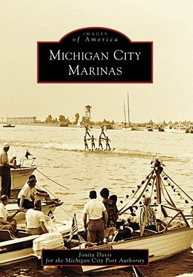 Michigan City Marinas by Davis, Jonita