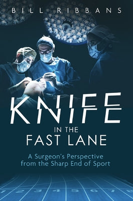Knife in the Fast Lane by Ribbans, Bill