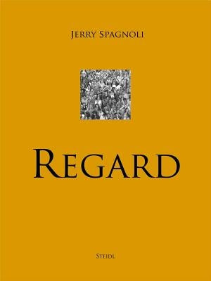 Jerry Spagnoli: Regard by Spagnoli, Jerry