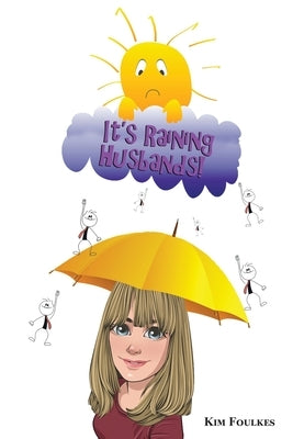 It's Raining Husbands by Foulkes, Kimberly