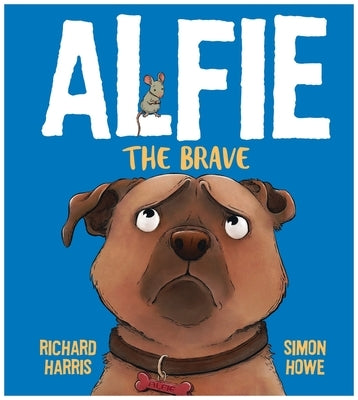 Alfie the Brave by Harris, Richard