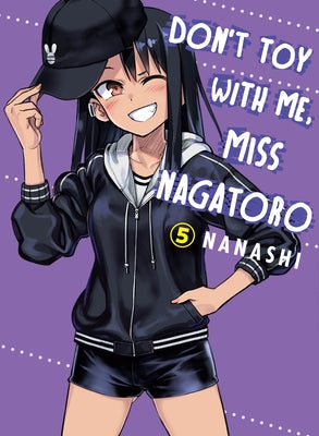 Don't Toy with Me, Miss Nagatoro, Volume 5 by Nanashi