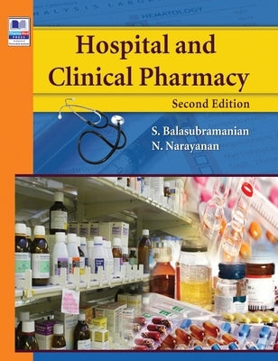 Hospital and Clinical Pharmacy by Balasubramanian, S.
