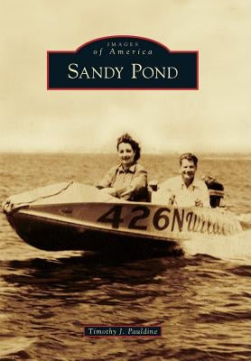 Sandy Pond by Pauldine, Timothy J.