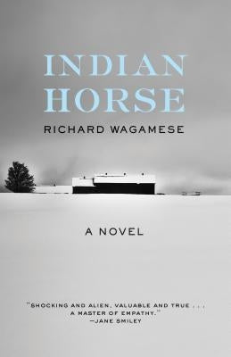 Indian Horse by Wagamese, Richard