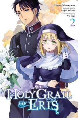 The Holy Grail of Eris, Vol. 2 (Manga) by Tokiwa, Kujira