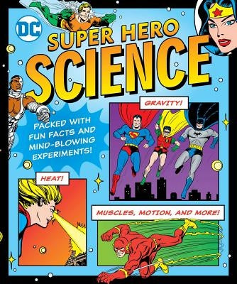 DC Super Hero Science by Hackett, Jennifer