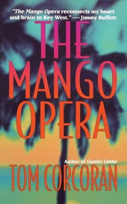 Mango Opera by Corcoran, Tom