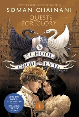 The School for Good and Evil #4: Quests for Glory by Chainani, Soman