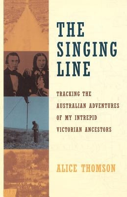 The Singing Line by Thomson, Alice