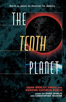 The Tenth Planet by Smith, Dean Wesley