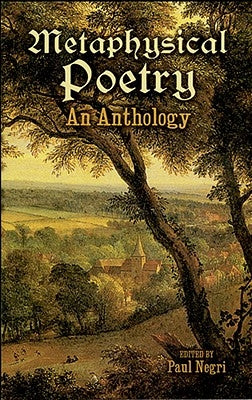 Metaphysical Poetry: An Anthology by Negri, Paul