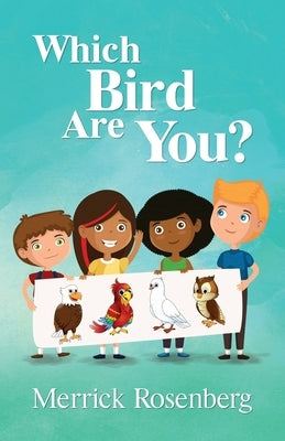 Which Bird Are You? by Rosenberg, Merrick