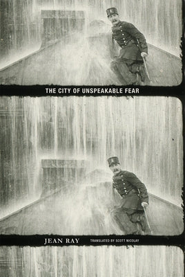 The City of Unspeakable Fear by Ray, Jean