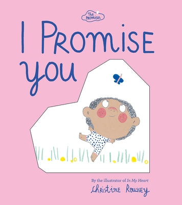 I Promise You (the Promises Series) by Roussey, Christine