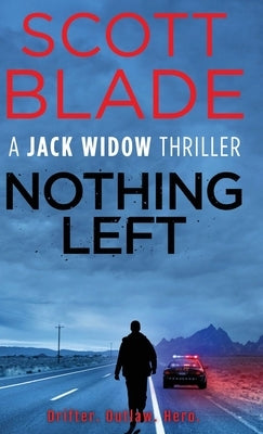 Nothing Left by Blade, Scott