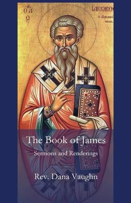 The Book of James by Vaughn, Dana
