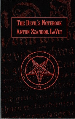 The Devil's Notebook by Lavey, Anton Szandor