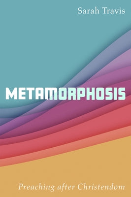 Metamorphosis by Travis, Sarah