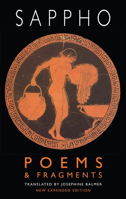 Poems & Fragments: Second, Expanded Edition by Sappho