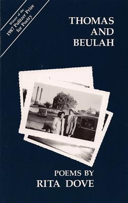 Thomas and Beulah by Dove, Rita