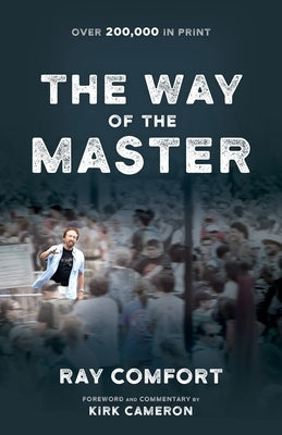 Way of the Master by Cameron, Kirk