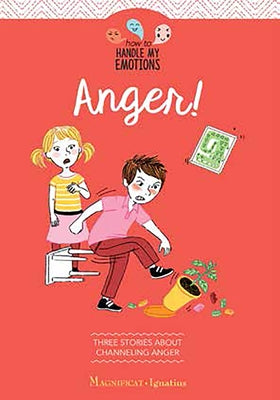 Anger: Three Stories about Keeping Anger from Boiling Over by de Noüel, Ségolène
