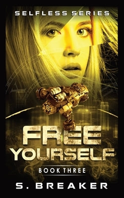 Free Yourself by Breaker, S.
