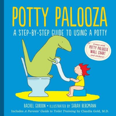 Potty Palooza: A Step-By-Step Guide to Using a Potty [With Charts and Booklet] by Bergmann, Sarah