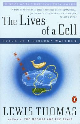 Lives of a Cell: Notes of a Biology Watcher by Thomas, Lewis